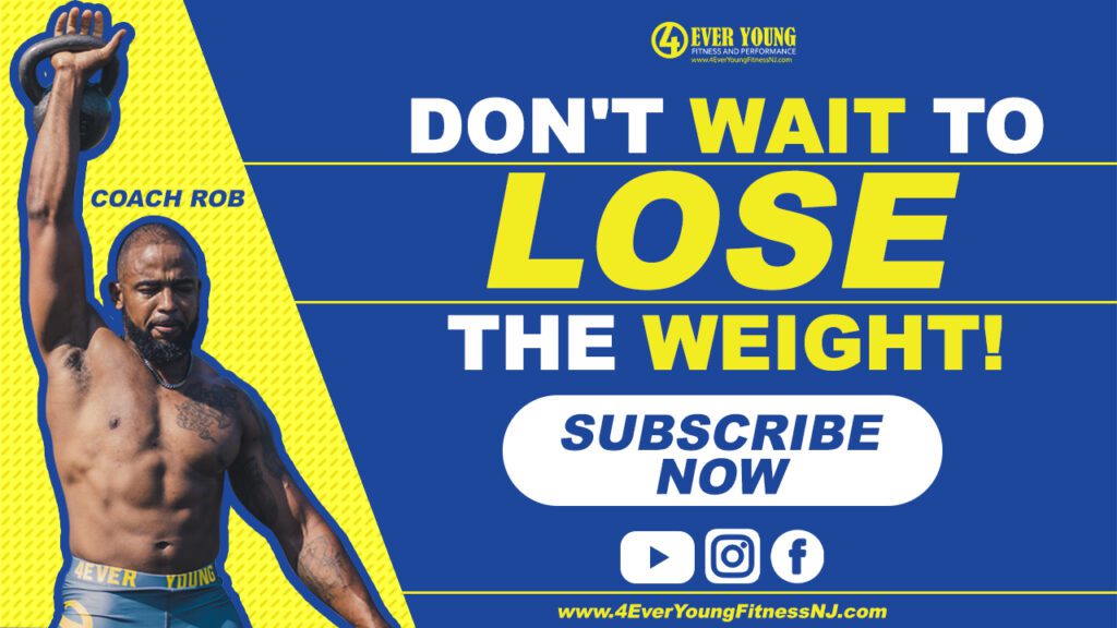 don't wait to lose the weight. 4Ever young Fitness NJ